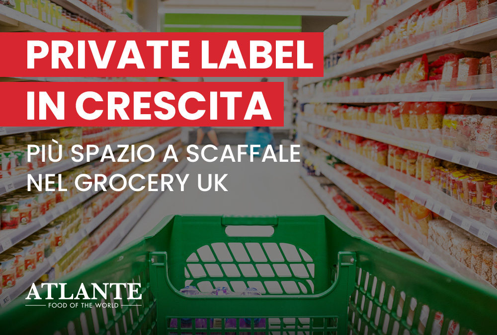 Crescita della marca del distributore nel Regno Unito: più spazio a scaffale per il private label nel grocery UK